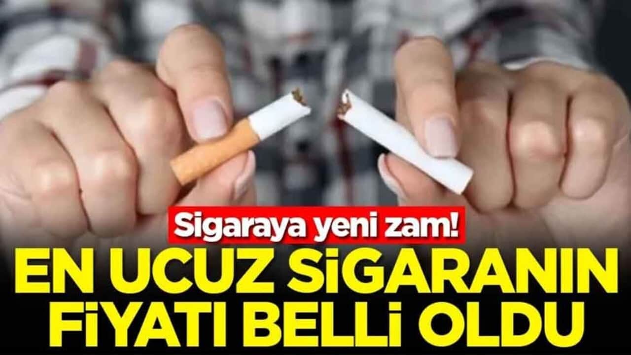 Sigaraya yeni zam! En ucuz sigaranın fiyatı belli oldu