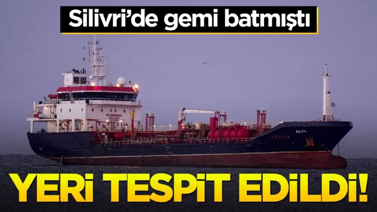 Silivri'de gemi batmıştı... Konumu belirlendi!