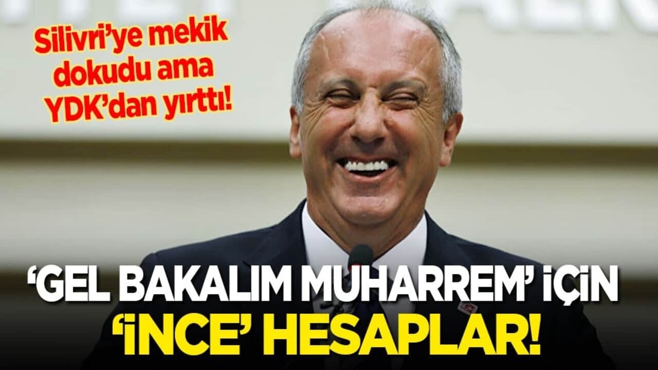 Silivri’ye mekik dokudu ama YDK’dan yırttı! ‘Gel bakalım Muharrem’ için ‘ince’ hesaplar!
