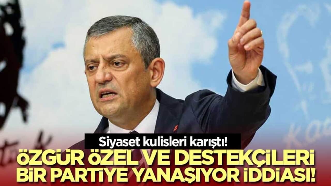 Siyaset kulisleri karıştı! Özgür Özel ve destekçileri bir partiye yanaşıyor iddiası!