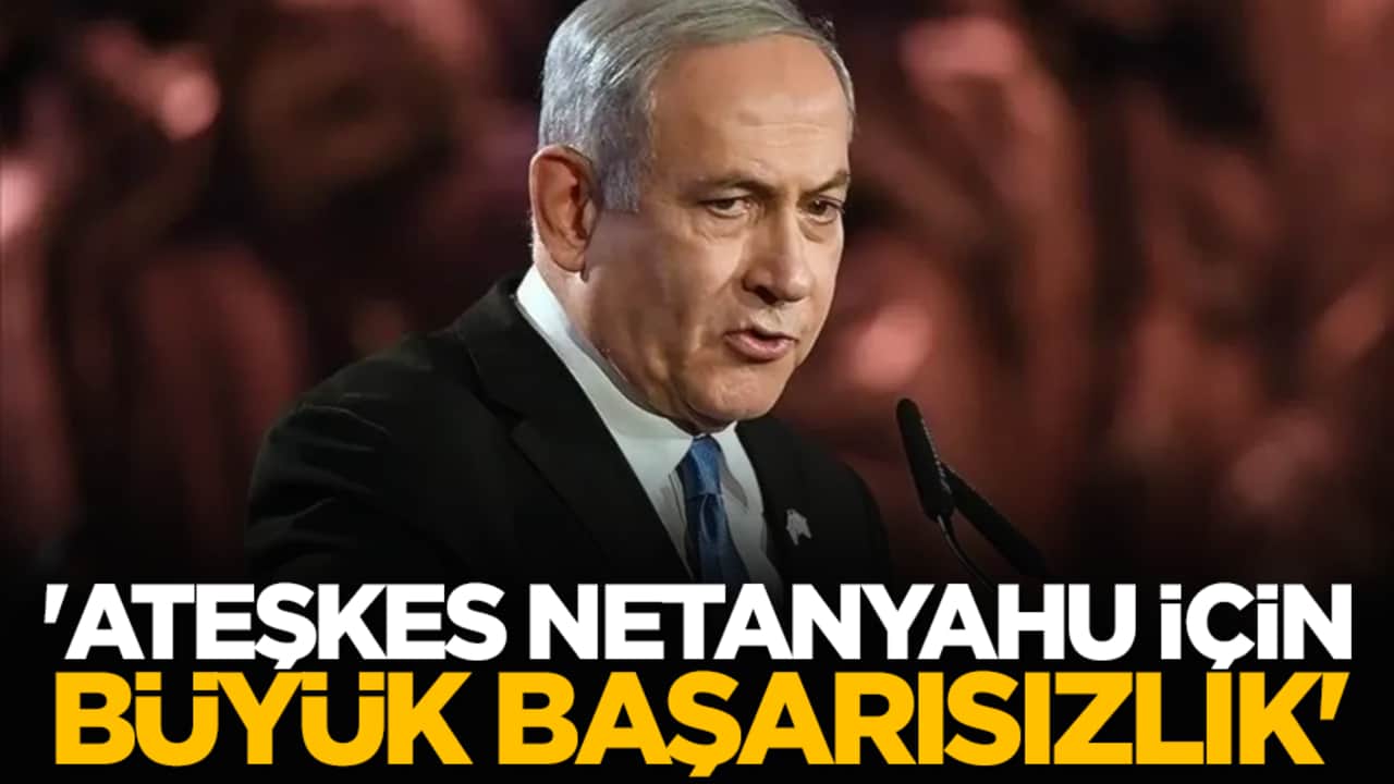 Siyonist medya: 'Ateşkes Netanyahu için büyük başarısızlık'