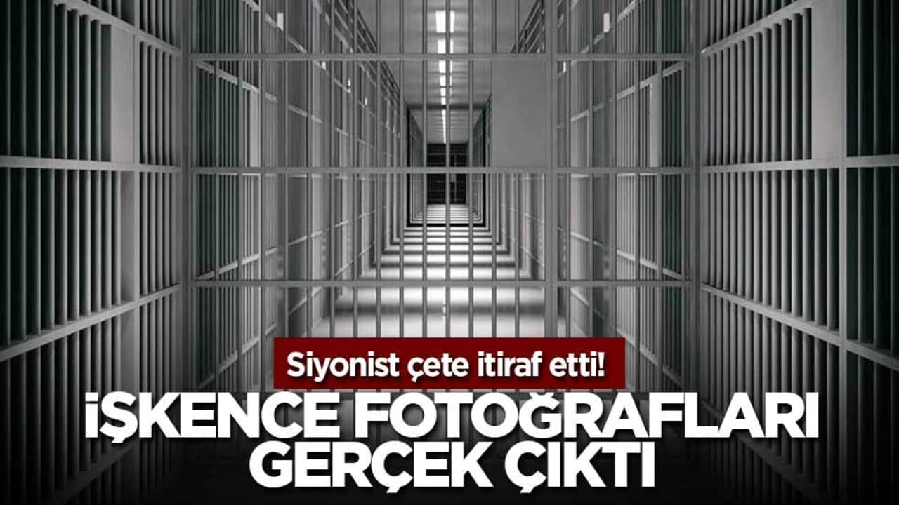Siyonist sürüsü itiraf etti! İşkence fotoğrafları gerçek çıktı