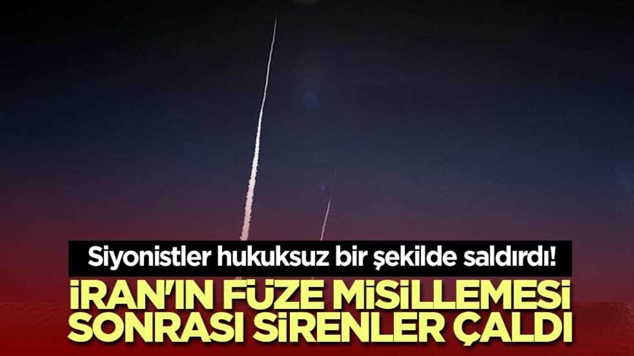 Siyonistler hukuksuz bir şekilde saldırdı! İran'ın füze misillemesi sonrası sirenler çaldı