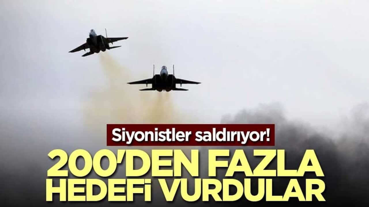 Siyonistler saldırıyor! 200'den fazla hedefi vurdular