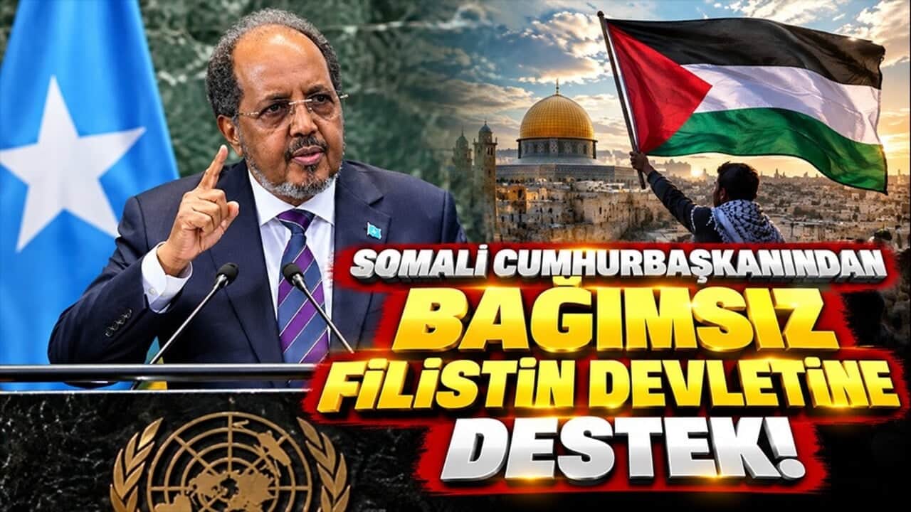 Somali Cumhurbaşkanı’ndan BM kürsüsünde Filistin çağrısı: Bağımsız devlet kurulmalı