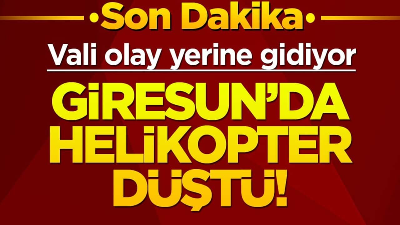 Son dakika: Giresun'da helikopter düştü!