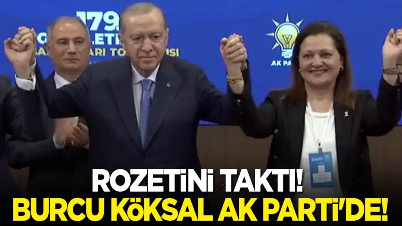 Son dakika! Rozetini Cumhurbaşkanı taktı! Burcu Köksal resmen Ak Parti'de!