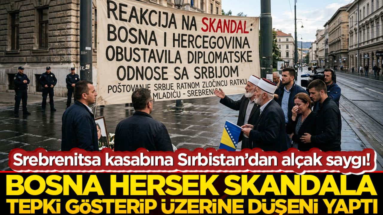Srebrenitsa kasabına Sırbistan’dan alçakça saygı! Bosna Hersek skandala tepki gösterip diplomatik ilişkileri askıya aldı!