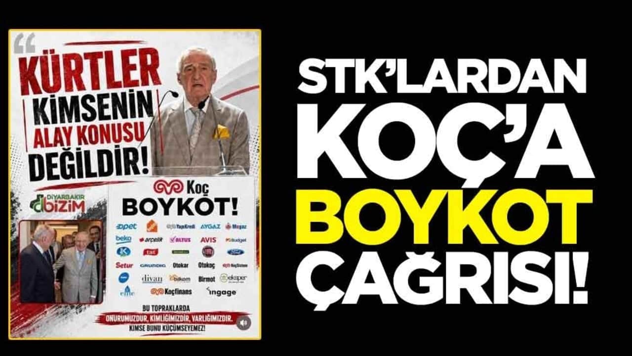 STK'lardan Koç'a boykot çağrısı