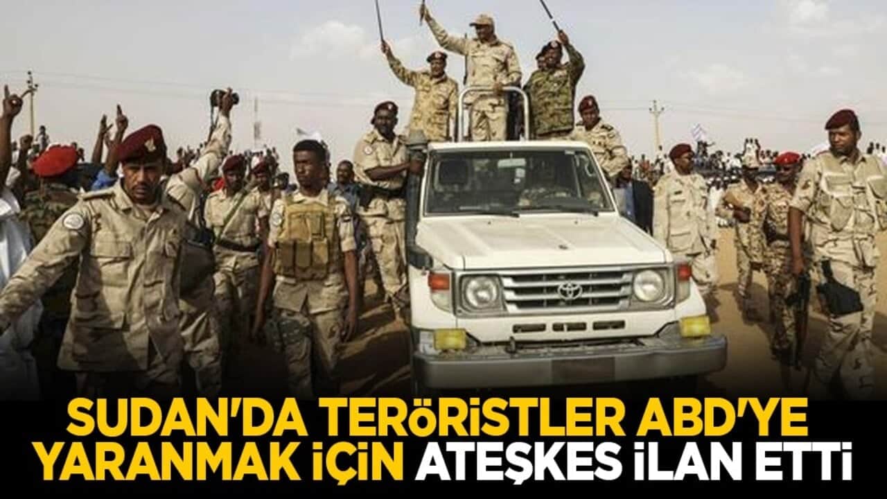 Sudan'da teröristler ABD'ye yaranmak için ateşkes ilan etti
