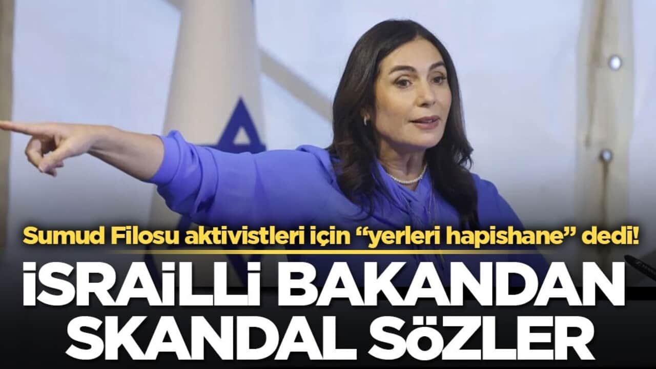 Sumud Filosu aktivistleri için "yerleri hapishane" dedi! İsrailli bakandan skandal sözler