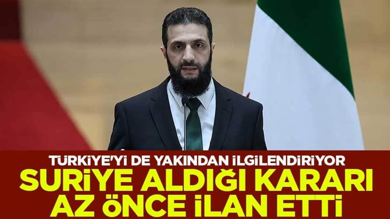 Suriye aldığı kararı az önce duyurdu! Türkiye'yi de yakından ilgilendiriyor