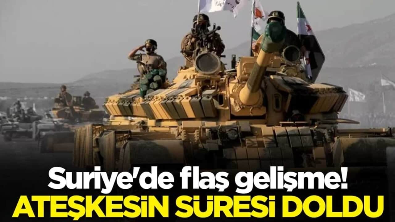 Suriye'de flaş gelişme! Ateşkesin süresi doldu