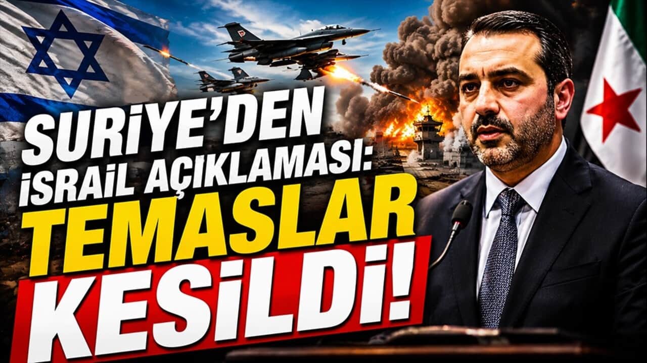 Suriye'den son dakika İsrail açıklaması: Temaslar kesildi!