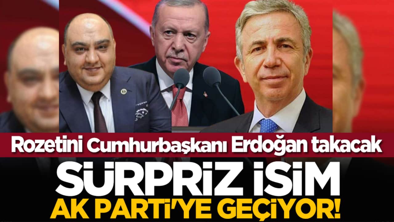 Sürpriz isim AK Parti'ye geçiyor! Rozetini Cumhurbaşkanı Erdoğan takacak