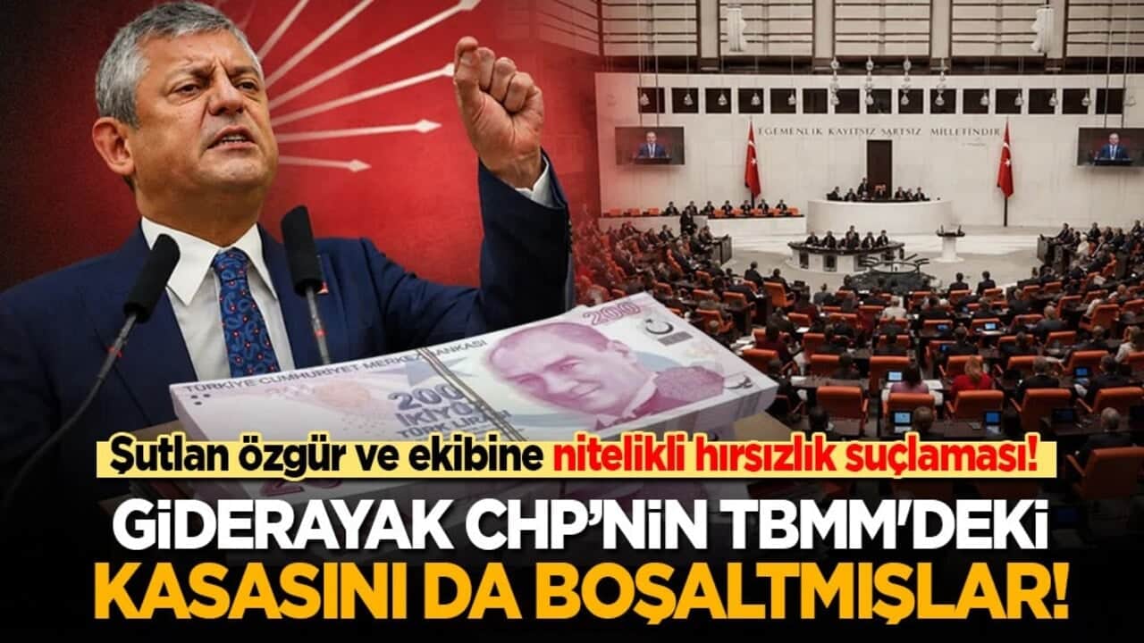 Şutlan Özgür ve ekibine şok hırsızlık suçlaması: Giderayak CHP’nin TBMM'deki kasasını da boşaltmışlar!