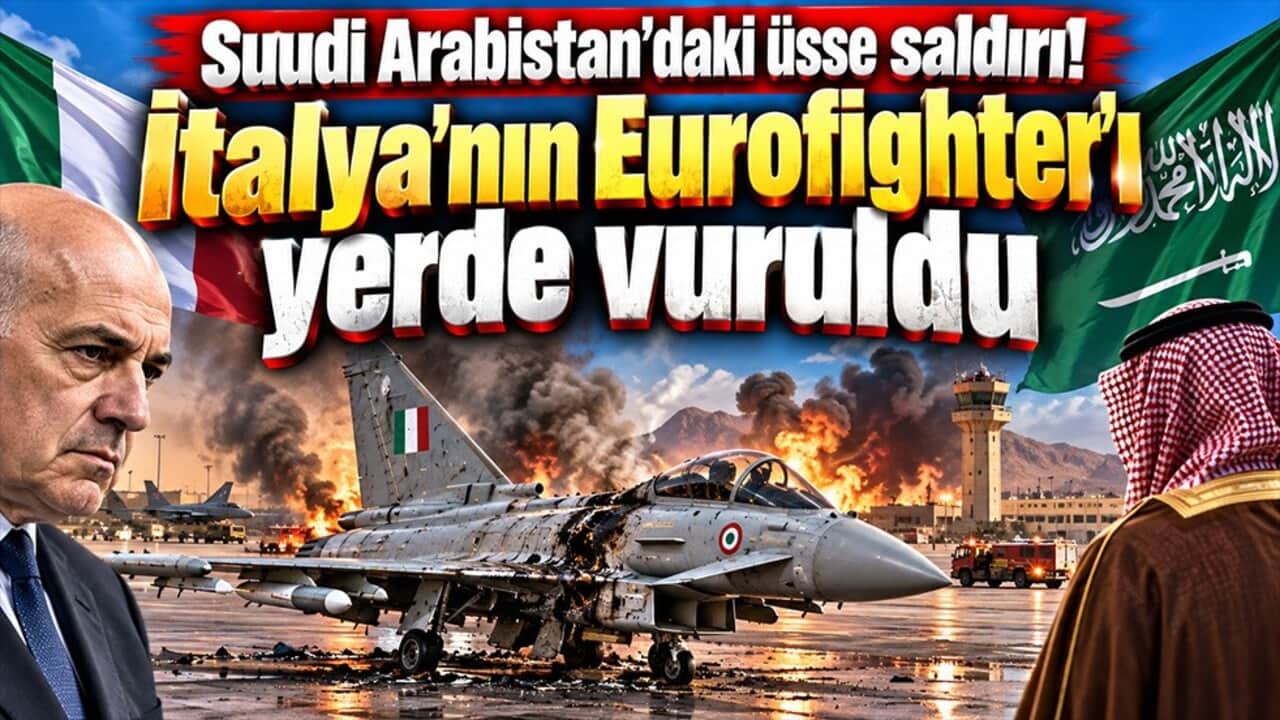 Suudi Arabistan’daki üsse saldırı! İtalya’nın Eurofighter’ı yerde vuruldu