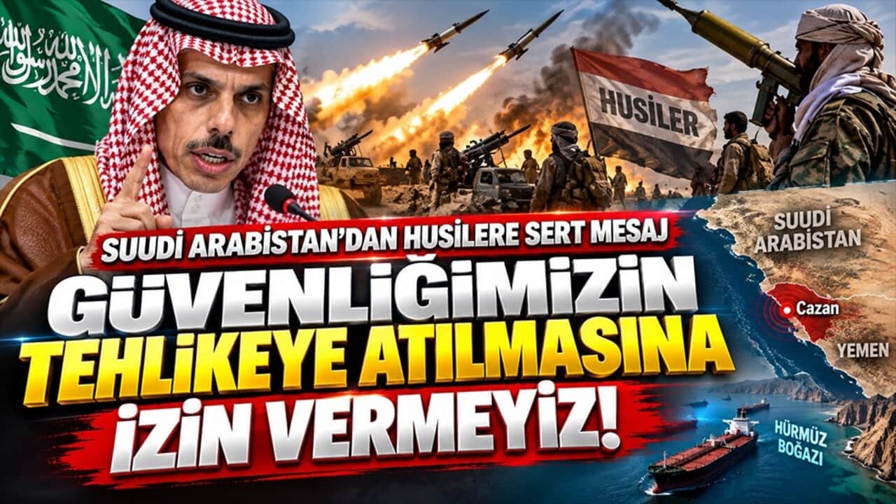 Suudi Arabistan’dan Husilere sert mesaj: Güvenliğimizin tehlikeye atılmasına izin vermeyiz!