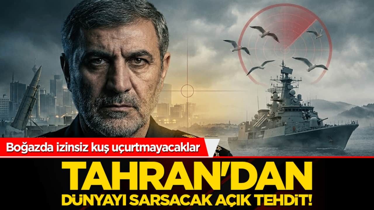 Tahran'dan dünyayı sarsacak açık tehdit! Boğazda izinsiz kuş uçurtmayacaklar