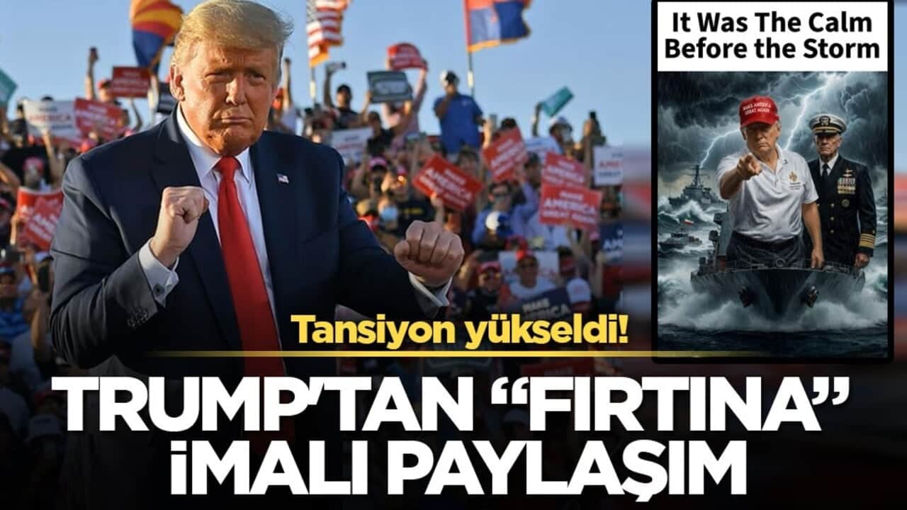 Tansiyon yükseldi! Trump'tan "fırtına" imalı paylaşım