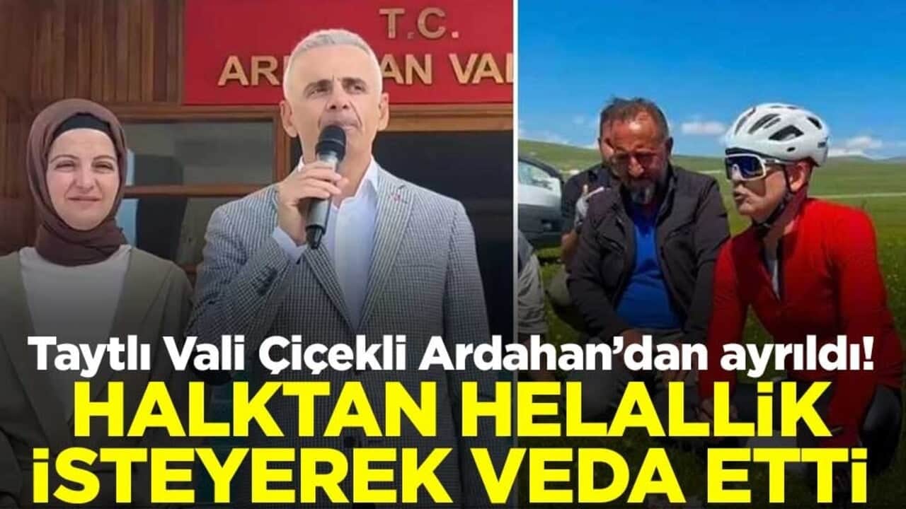 Taytlı Vali Çiçekli Ardahan’dan ayrıldı! Halktan helallik isteyerek veda etti