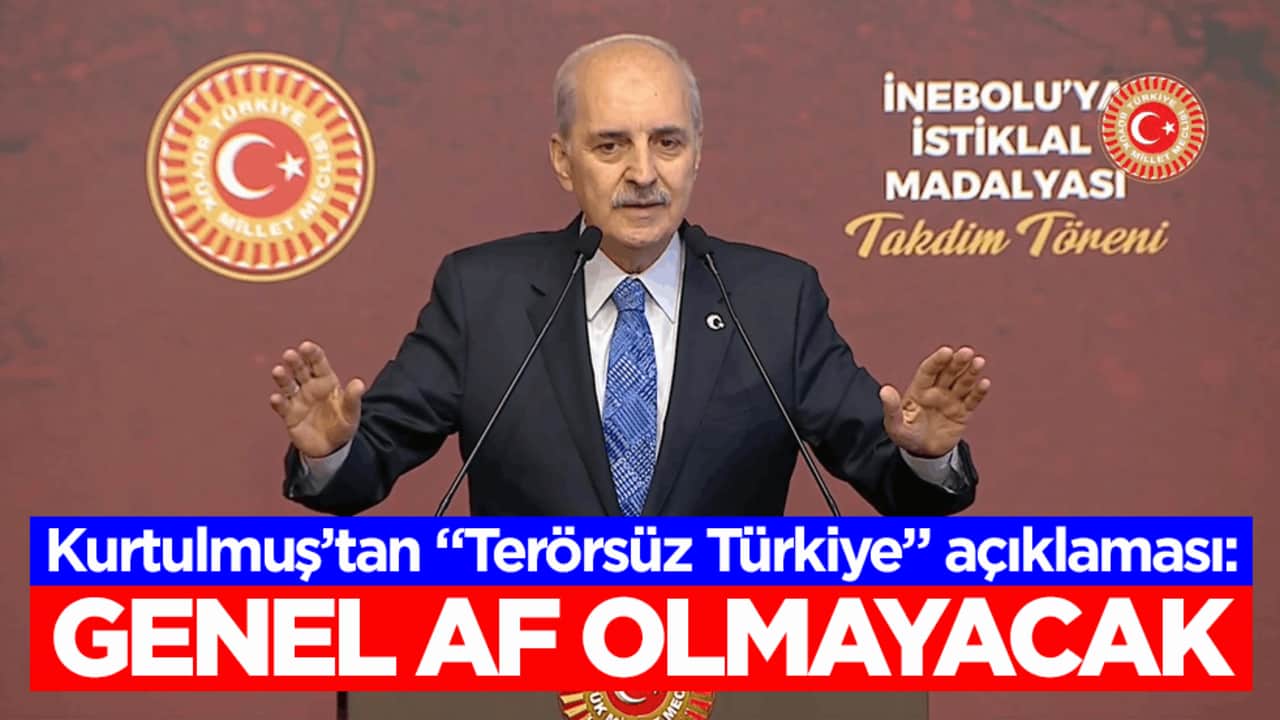 TBMM Başkanı Kurtulmuş’tan "Terörsüz Türkiye" açıklaması: Yasal düzenleme genel af değil