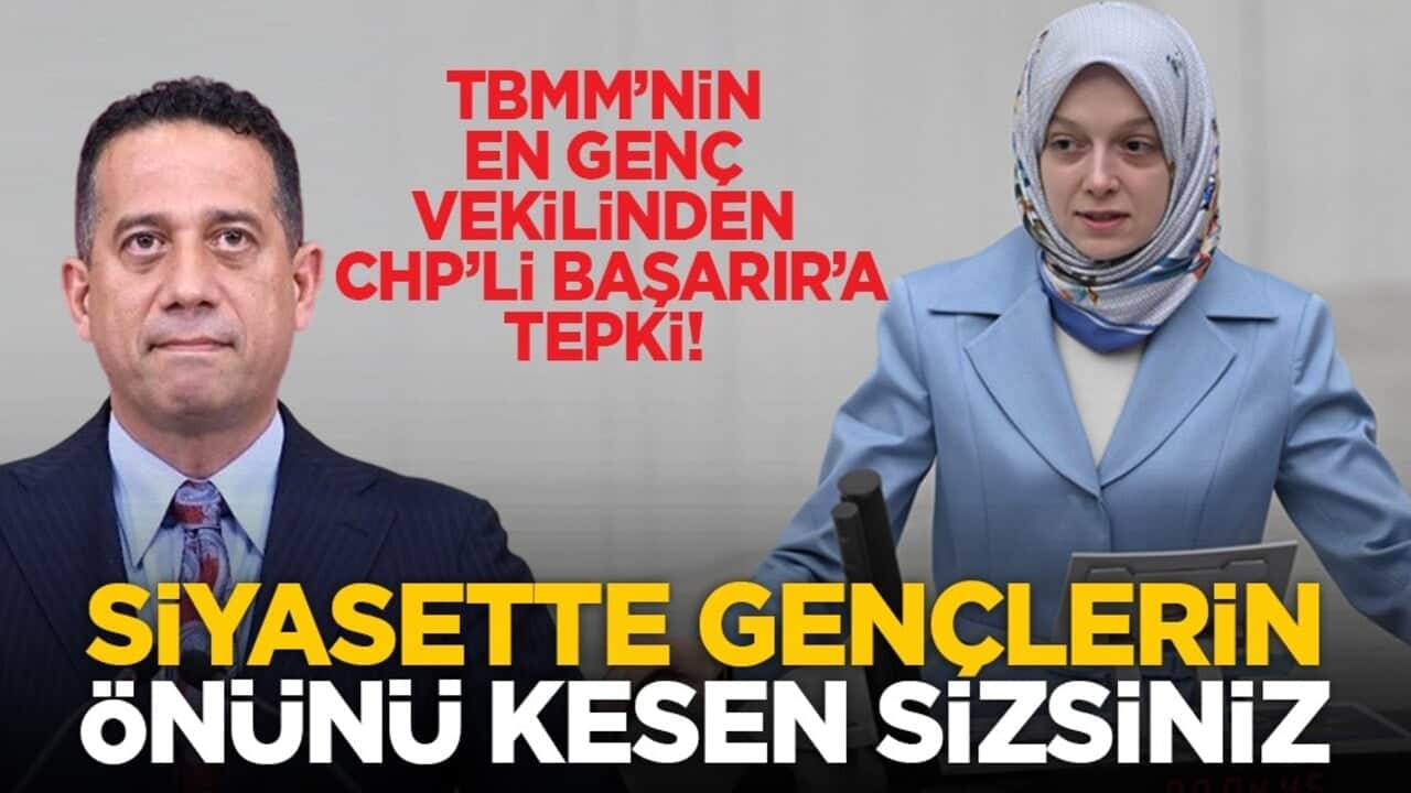 TBMM’nin en genç vekilinden CHP’li Başarır’a tepki! Siyasette gençlerin önünü kesen sizsiniz