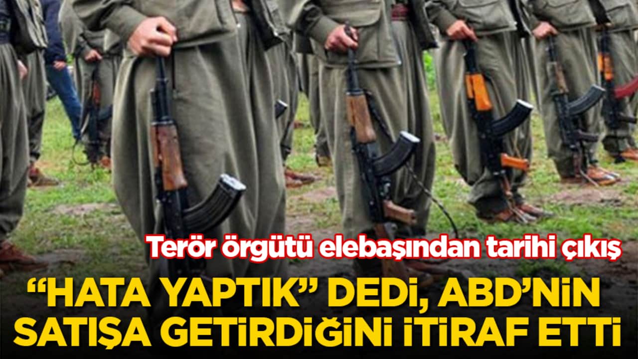 Terör örgütü elebaşından tarihi çıkış: "Hata yaptık" dedi, ABD’nin satışa getirdiğini itiraf etti