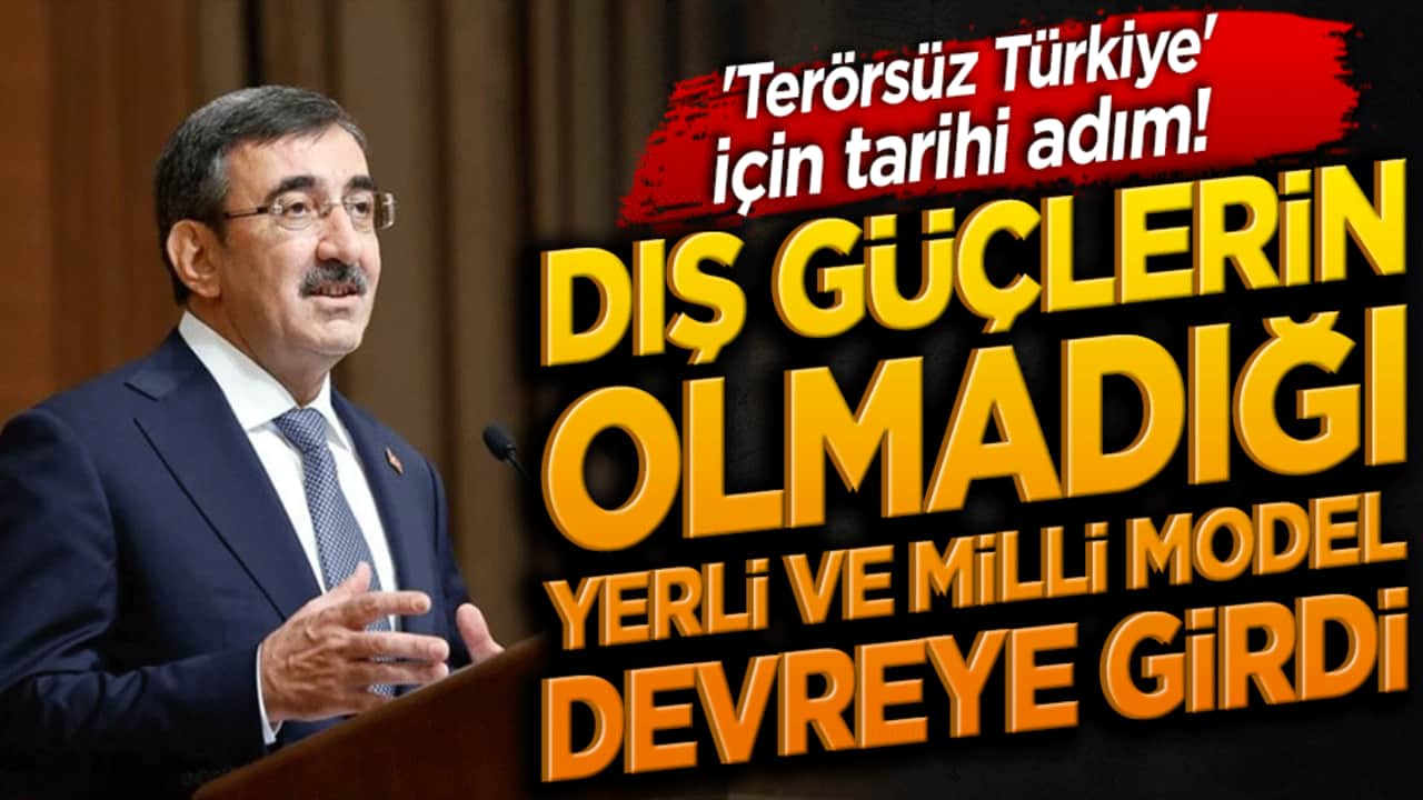 'Terörsüz Türkiye' için tarihi adım! Dış güçlerin olmadığı yerli ve milli model devreye girdi!