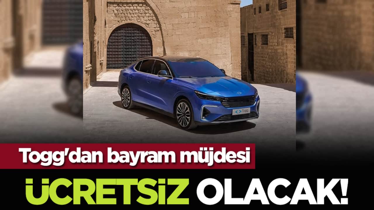 Togg'dan bayram müjdesi: Ücretsiz olacak!