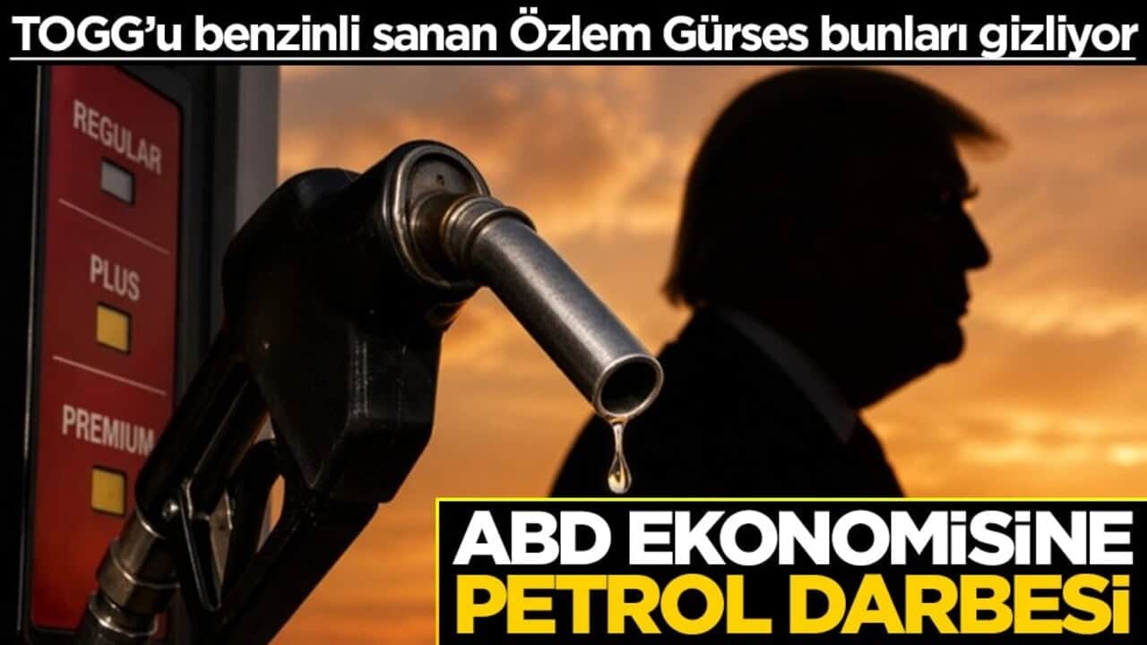 TOGG’u benzinli sanan Özlem Gürses bunları gizliyor! ABD ekonomisine petrol darbesi