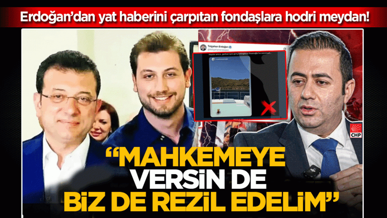 Tolgahan Erdoğan’dan yat haberini çarpıtan fondaşlara hodri meydan! Mahkemeye versin de biz de rezil edelim!