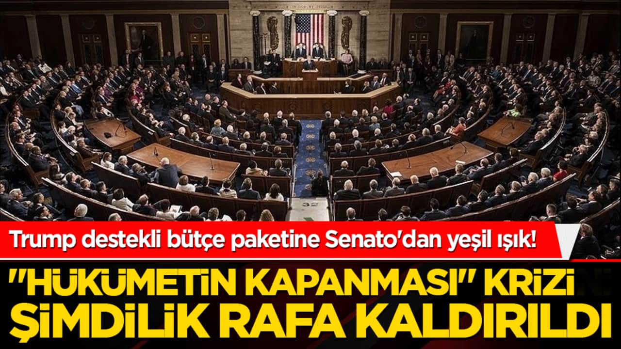 Trump destekli bütçe paketine Senato'dan yeşil ışık! Federal hükümet derin bir nefes aldı