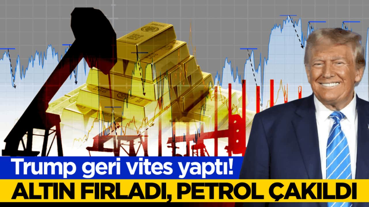 Trump geri vites yaptı! Altın fırladı, petrol çakıldı