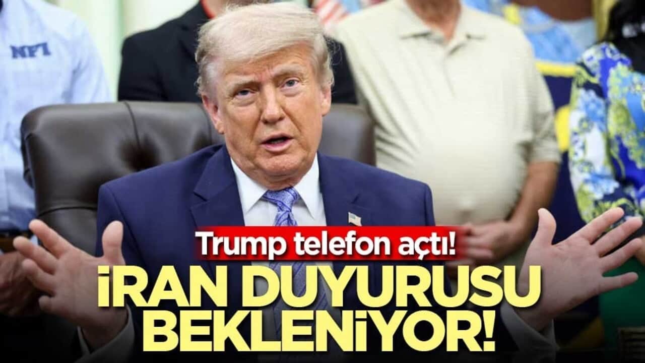 Trump telefon açtı! İran duyurusu bekleniyor!