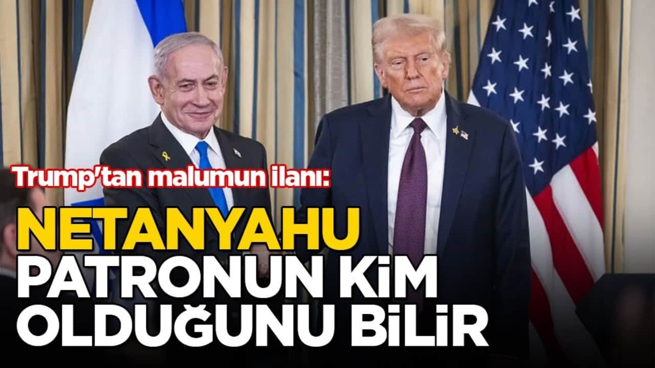 Trump'tan malumun ilanı: Netanyahu patronun kim olduğunu bilir