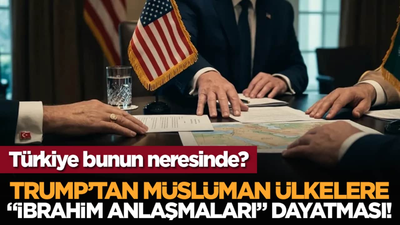 Trump’tan Müslüman ülkelere "İbrahim Anlaşmaları" dayatması! Türkiye bunun neresinde?