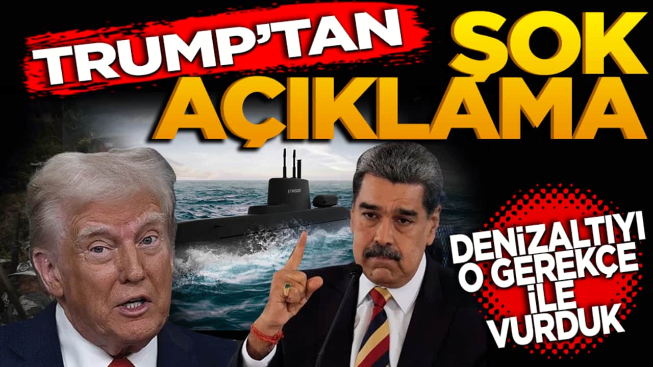 Trump’tan Şok Açıklama: Denizaltıyı o gerekçe ile vurduk