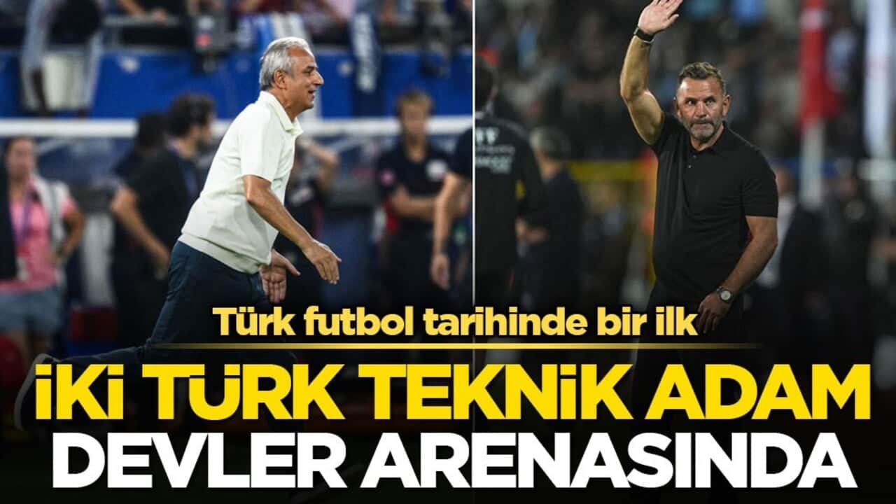 Türk futbol tarihinde bir ilk! İki Türk teknik adam devler arenasında