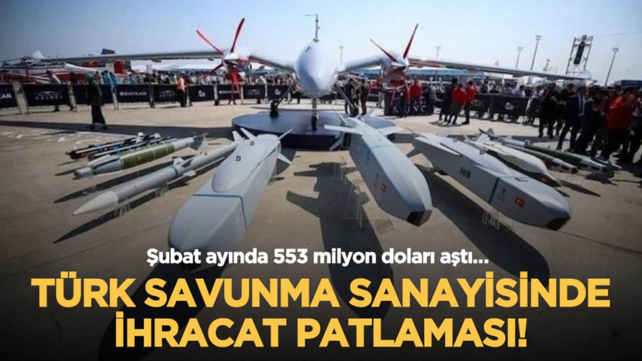 Türk savunma sanayisinde ihracat patlaması: Şubat ayında 553 milyon doları aştı