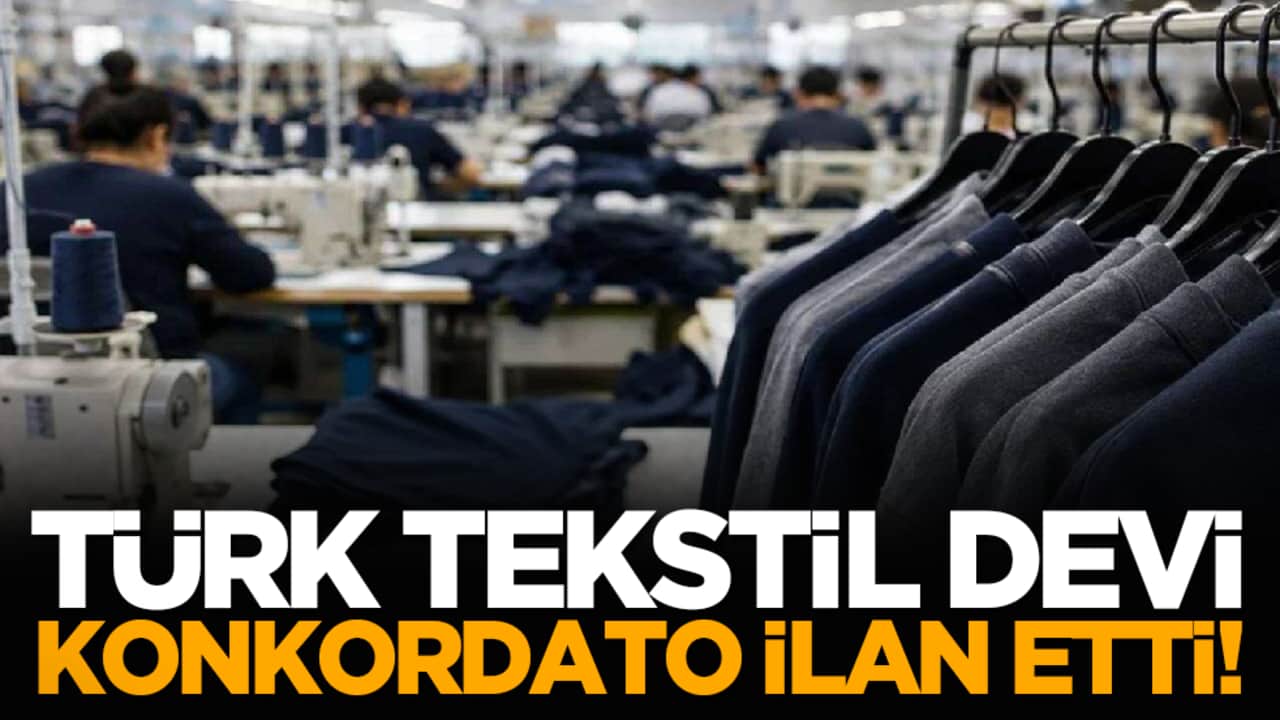 Türk tekstil devi konkordato ilan etti!