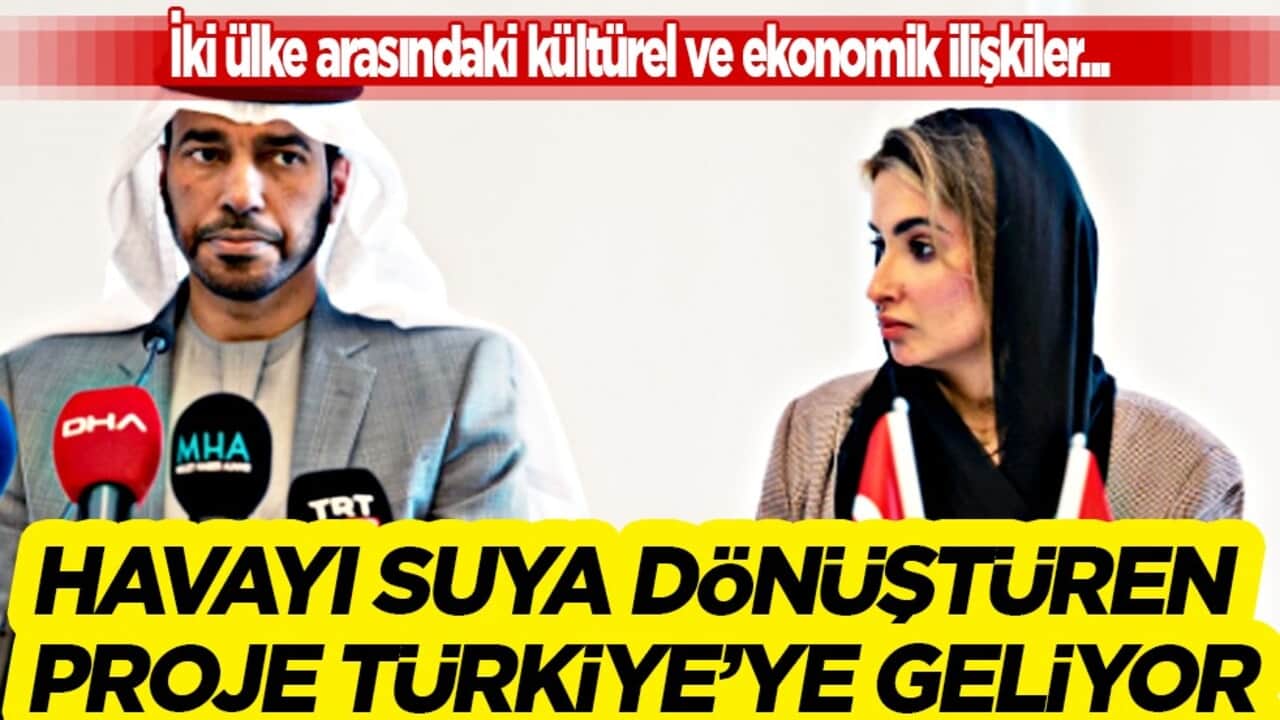 Türkiye ile BAE arasında havayı suya dönüştüren proje geliyor! Ankara Büyükelçisi kararı paylaştı