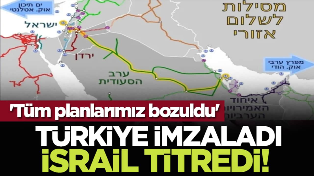 Türkiye imzaladı, İsrail titredi! 'Tüm planlarımız bozuldu'