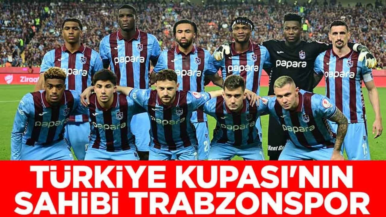 Türkiye Kupası'nın sahibi Trabzonspor
