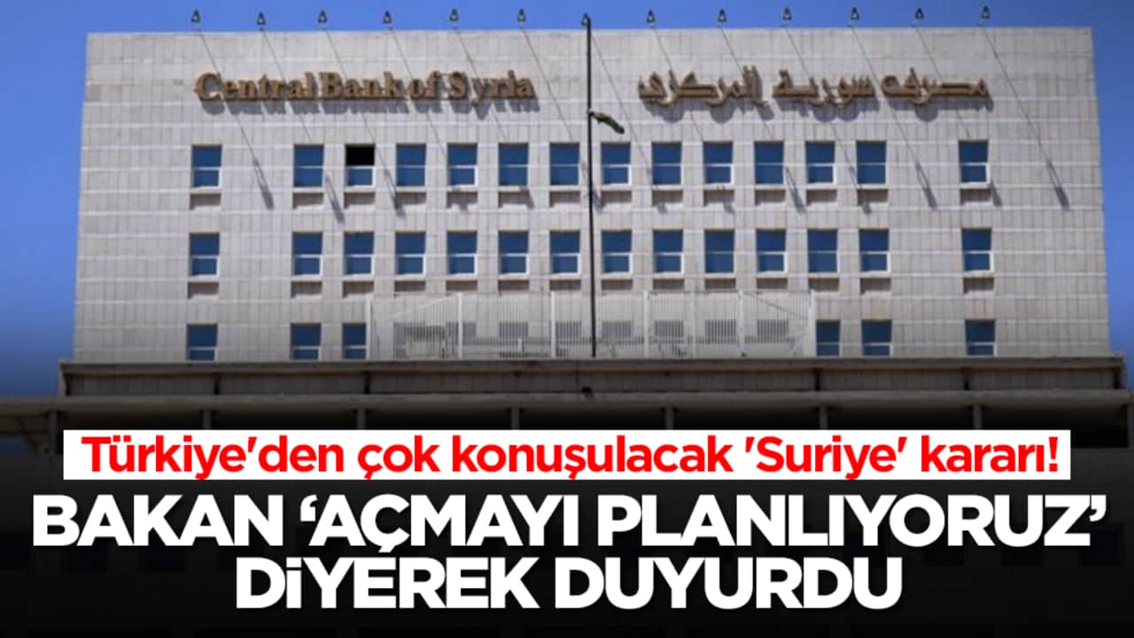 Türkiye'den çok konuşulacak 'Suriye' kararı! Bakan 'açmayı planlıyoruz' diyerek duyurdu
