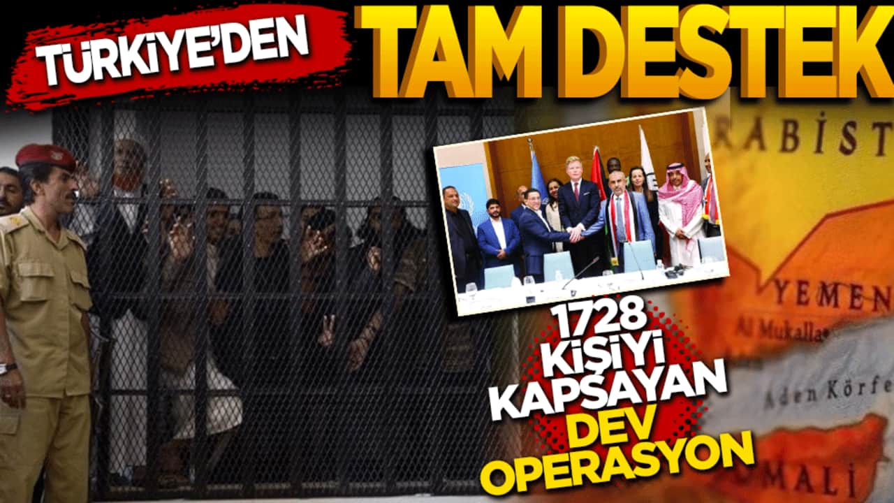 Türkiye’den TAM DESTEK! 1728 kişiyi kapsayan dev operasyon