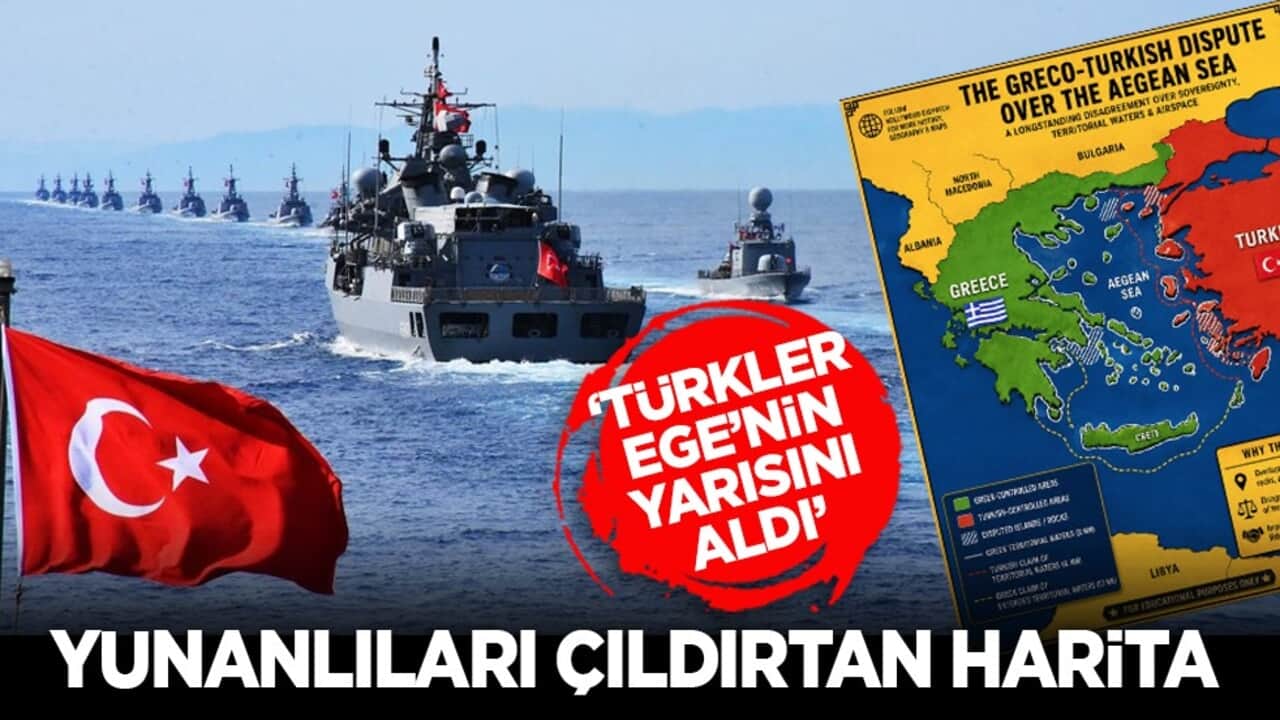 ‘Türkler Ege’nin yarısını aldı’ Yunanlıları çıldırtan harita
