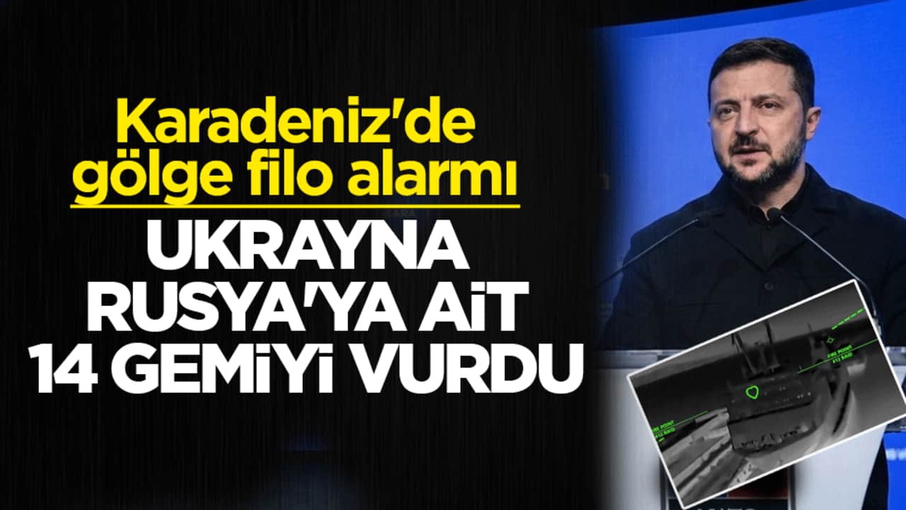 Ukrayna duyurdu: Rus gölge filosuna ait 14 gemiyi vurduk
