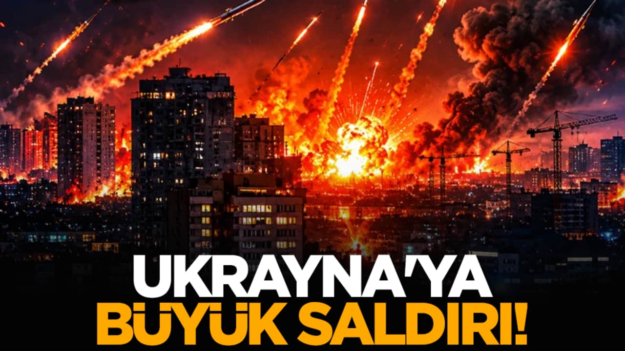 Ukrayna'ya büyük saldırı!