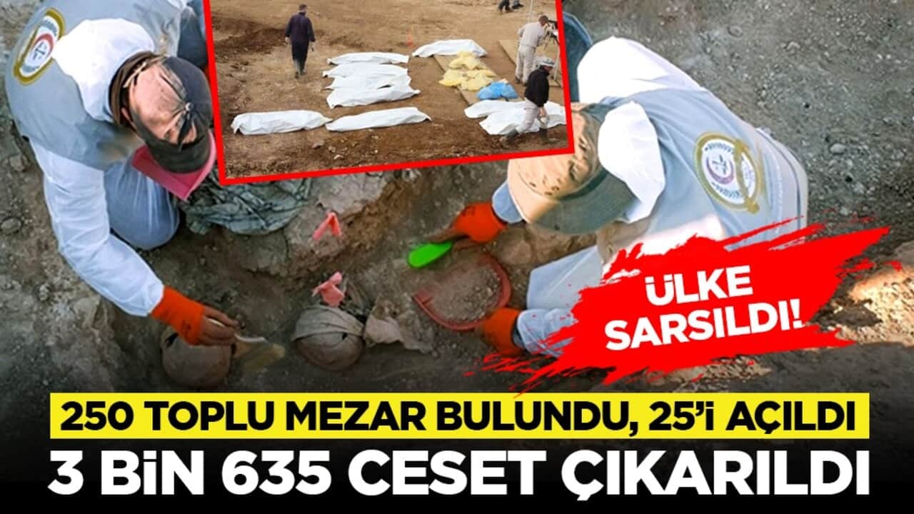 Ülke sarsıldı! 250 toplu mezar bulundu, 25’i açıldı: 3 bin 635 ceset çıkarıldı